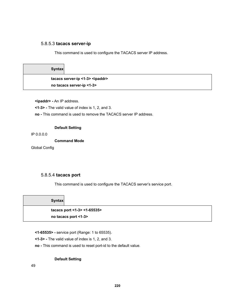 3 tacacs server-ip, 4 tacacs port | Fortinet MR1 User Manual | Page 220 / 640
