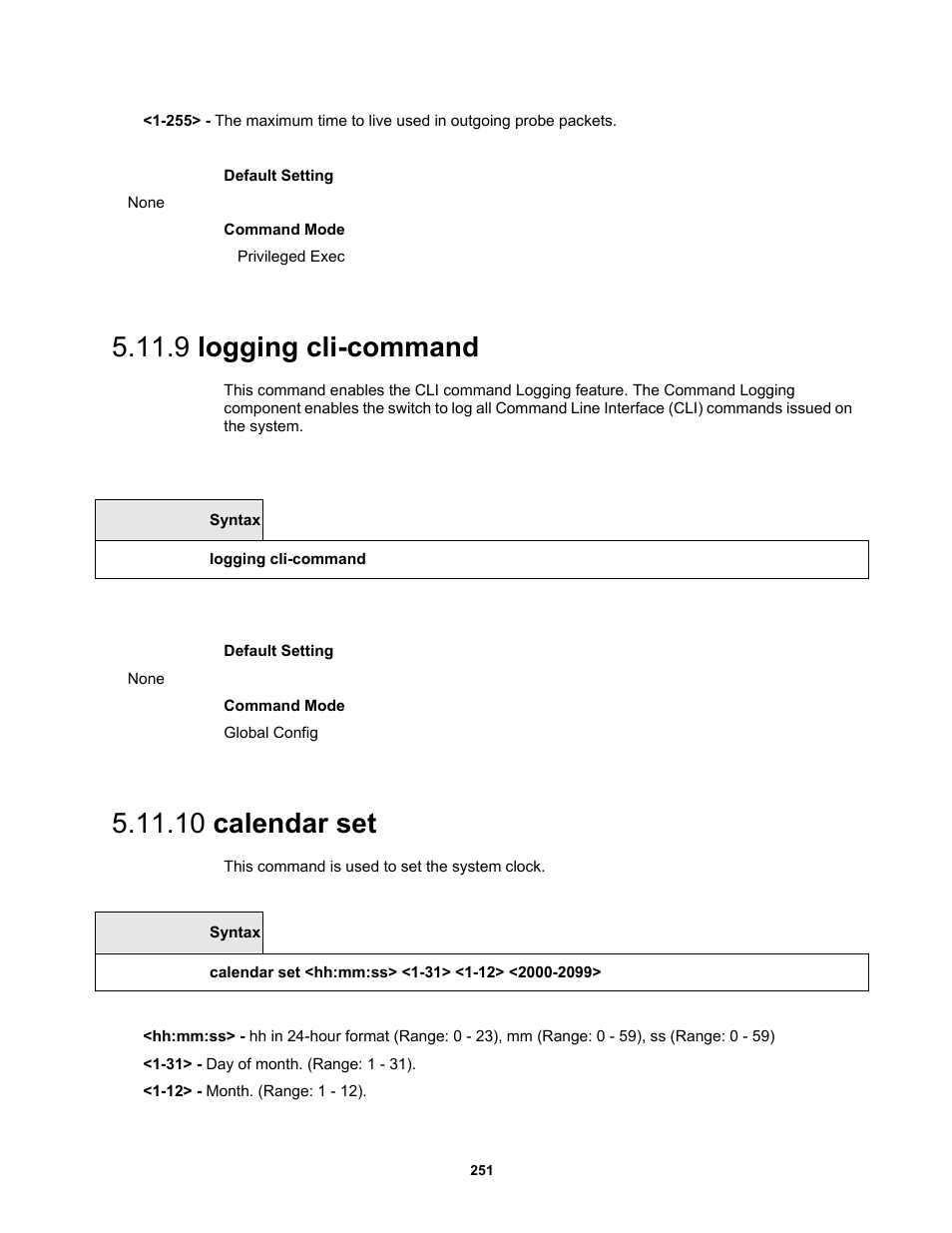 9 logging cli-command, 10 calendar set | Fortinet MR1 User Manual | Page 251 / 640