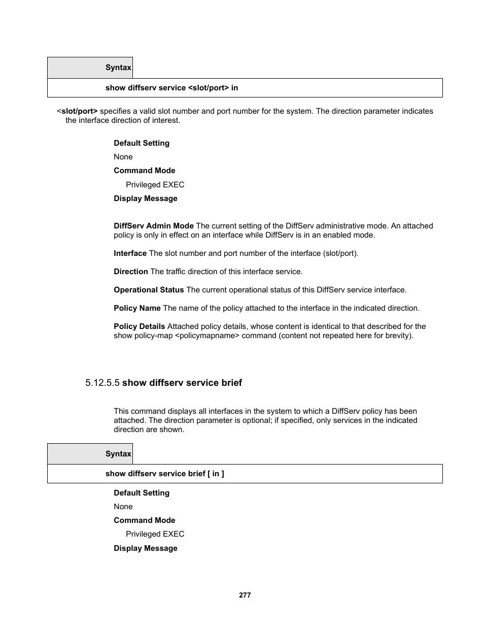 5 show diffserv service brief | Fortinet MR1 User Manual | Page 277 / 640