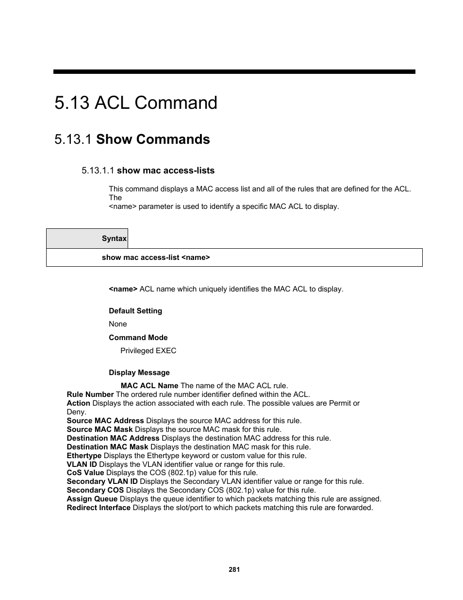 13 acl command, 1 show commands, 1 show mac access-lists | Fortinet MR1 User Manual | Page 281 / 640