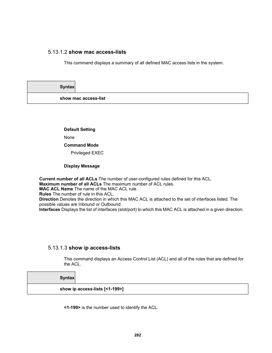 2 show mac access-lists, 3 show ip access-lists | Fortinet MR1 User Manual | Page 282 / 640