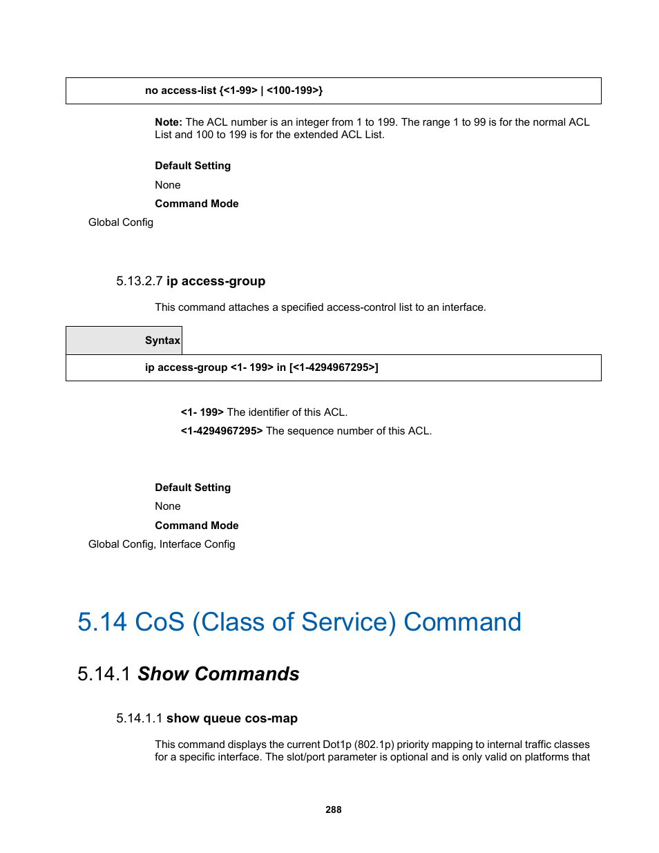 14 cos (class of service) command, 1 show commands, 7 ip access-group | 1 show queue cos-map | Fortinet MR1 User Manual | Page 288 / 640