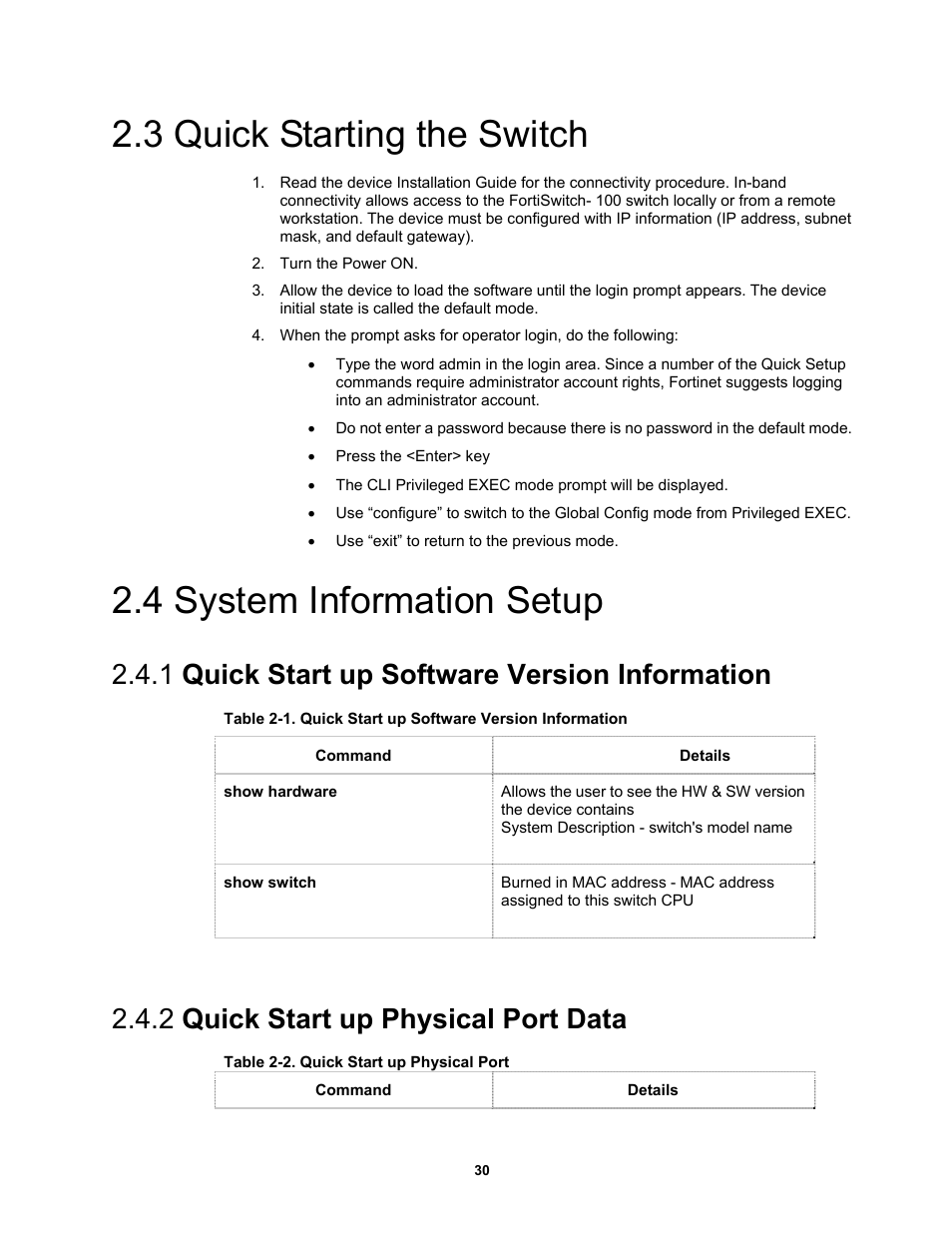 3 quick starting the switch, 4 system information setup, 1 quick start up software version information | 2 quick start up physical port data | Fortinet MR1 User Manual | Page 30 / 640