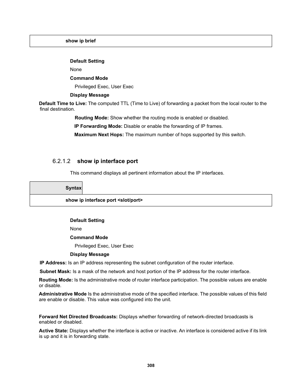 2 show ip interface port | Fortinet MR1 User Manual | Page 308 / 640