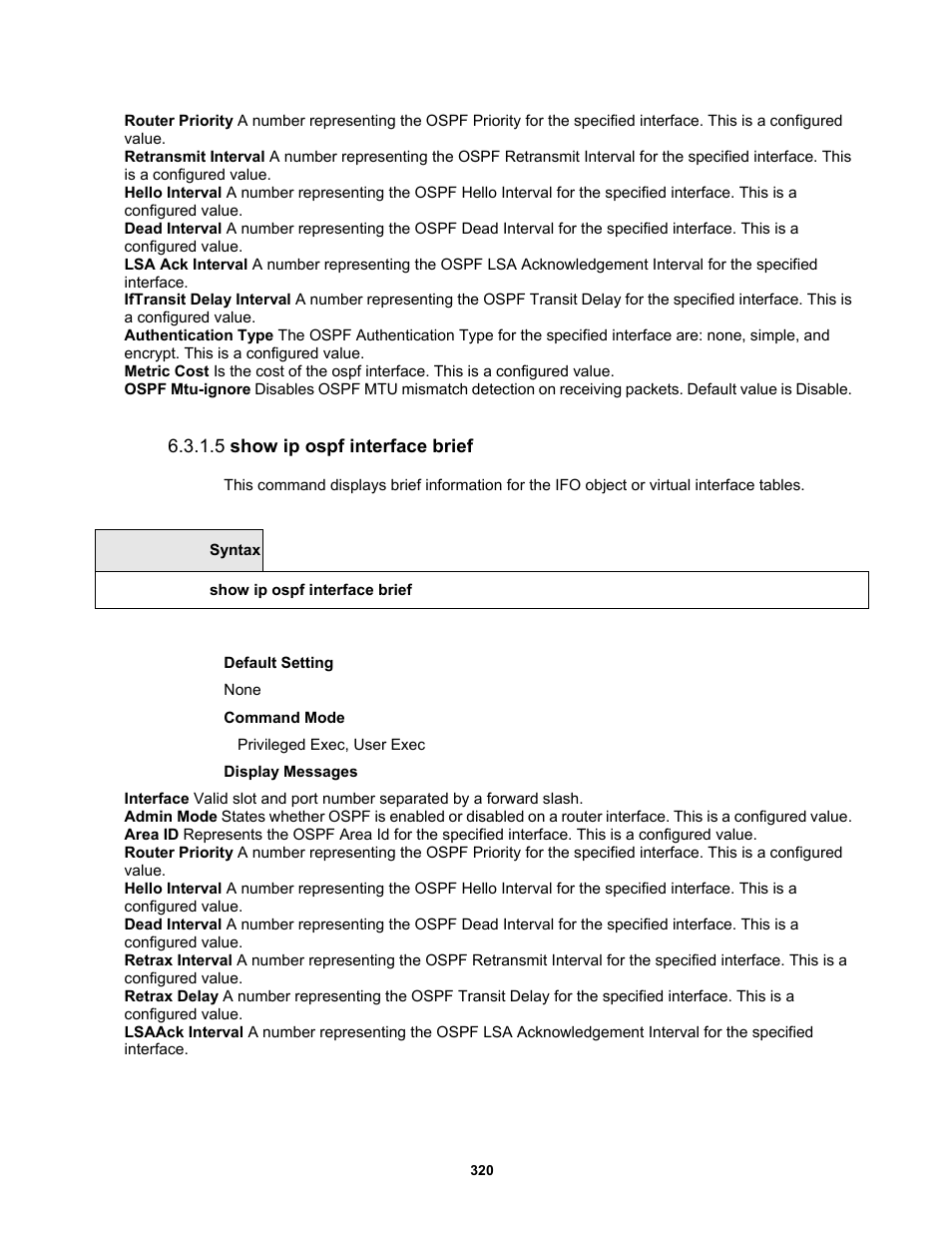 5 show ip ospf interface brief | Fortinet MR1 User Manual | Page 320 / 640