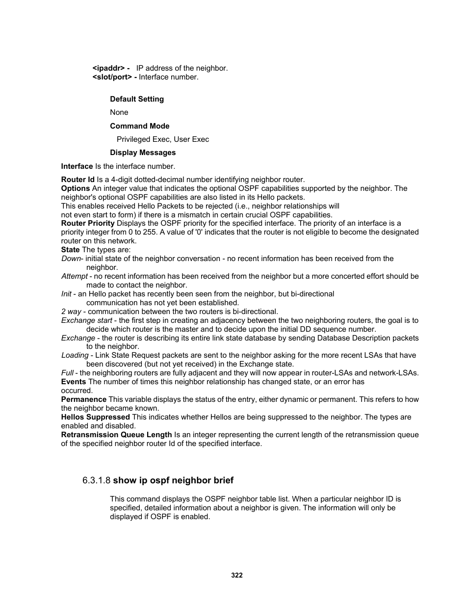 8 show ip ospf neighbor brief | Fortinet MR1 User Manual | Page 322 / 640