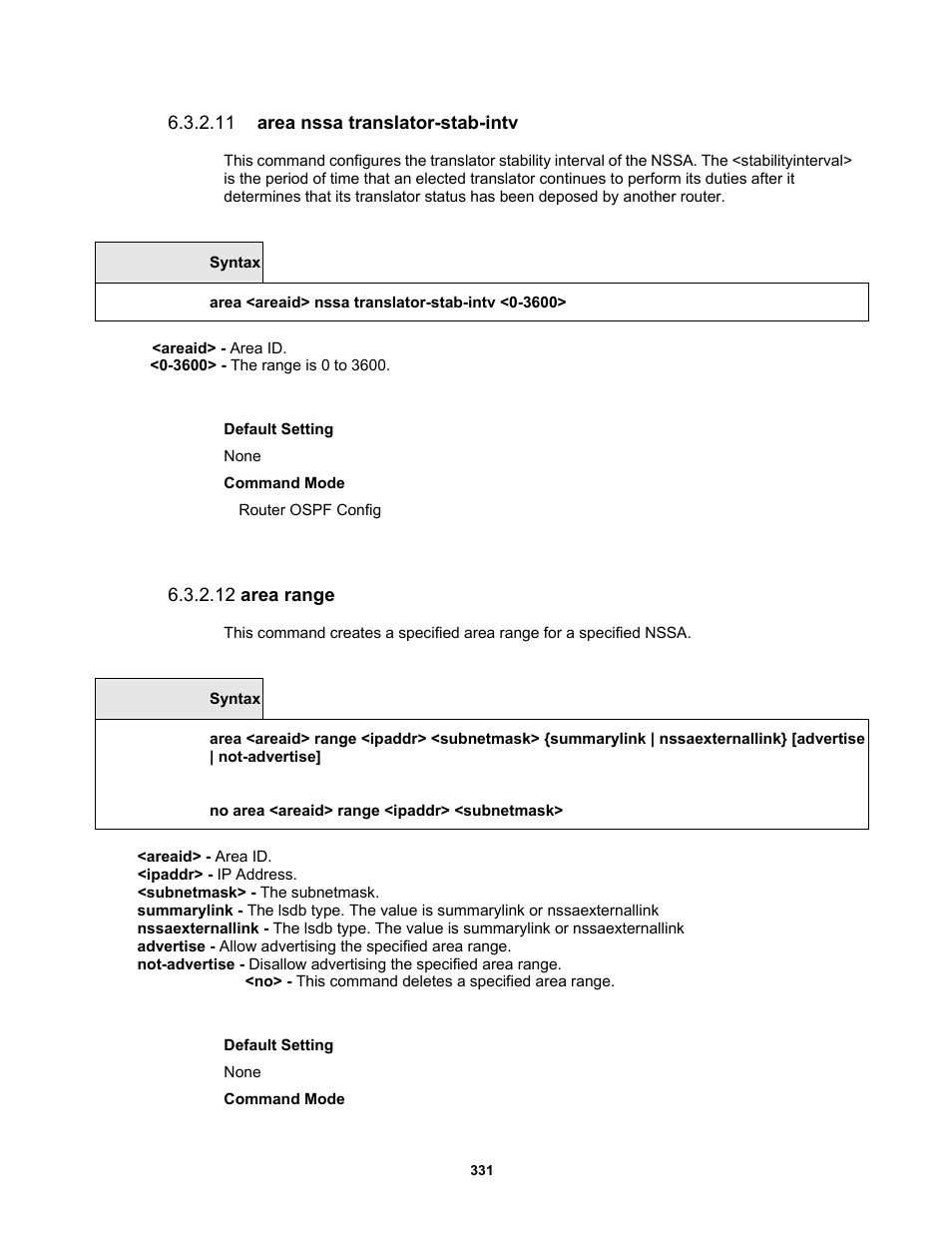 11 area nssa translator-stab-intv, 12 area range | Fortinet MR1 User Manual | Page 331 / 640