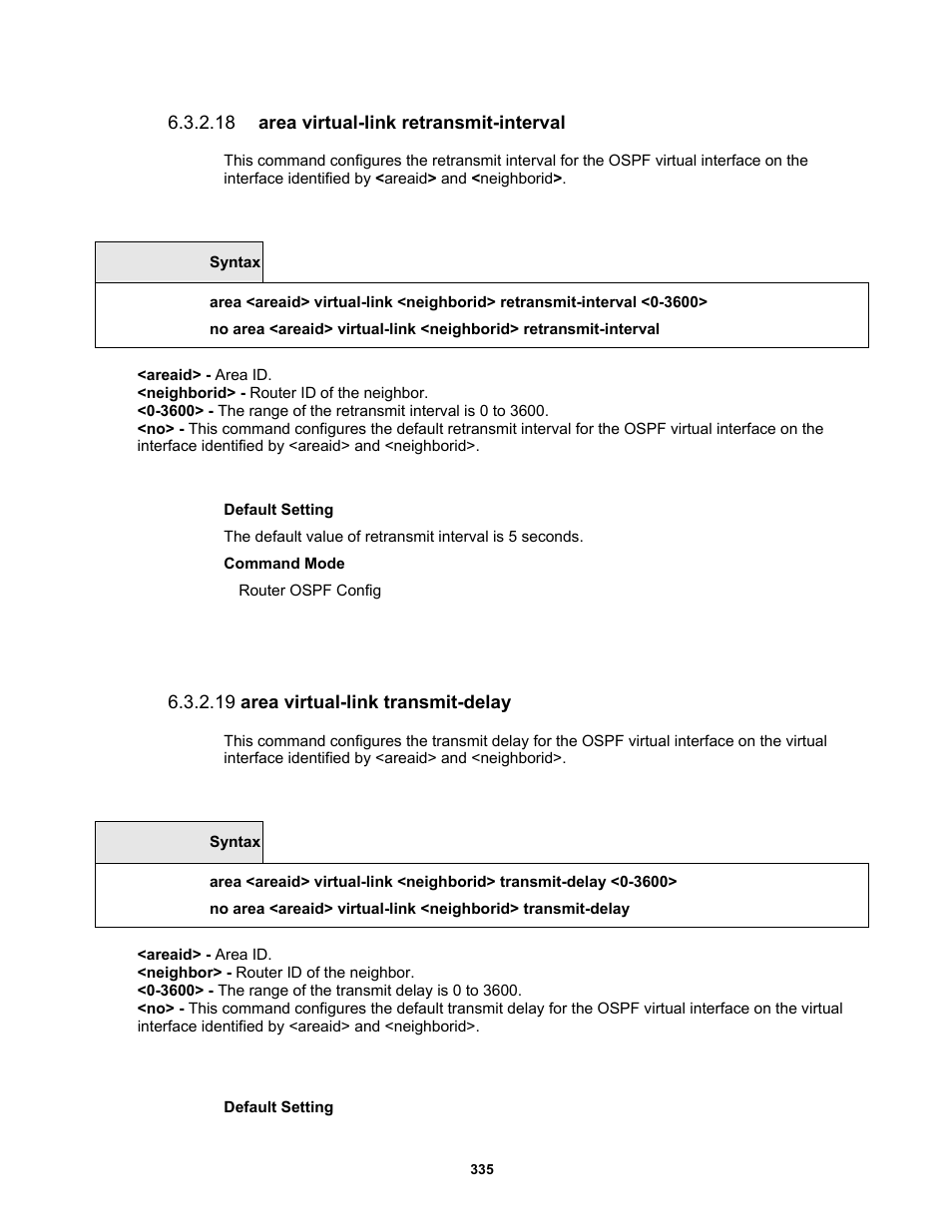 18 area virtual-link retransmit-interval, 19 area virtual-link transmit-delay | Fortinet MR1 User Manual | Page 335 / 640