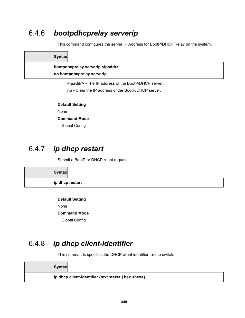 6 bootpdhcprelay serverip, 7 ip dhcp restart, 8 ip dhcp client-identifier | Fortinet MR1 User Manual | Page 349 / 640
