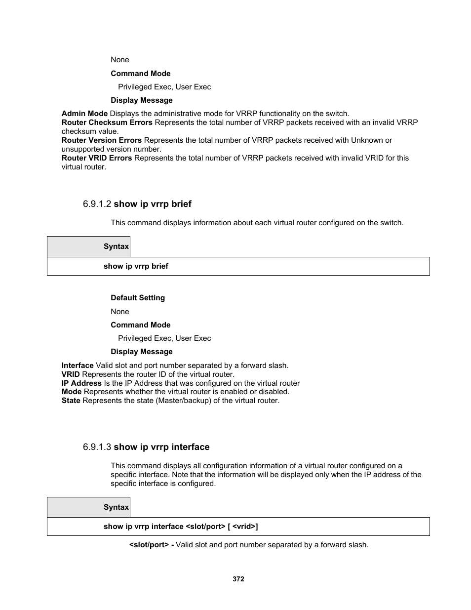 2 show ip vrrp brief, 3 show ip vrrp interface | Fortinet MR1 User Manual | Page 372 / 640