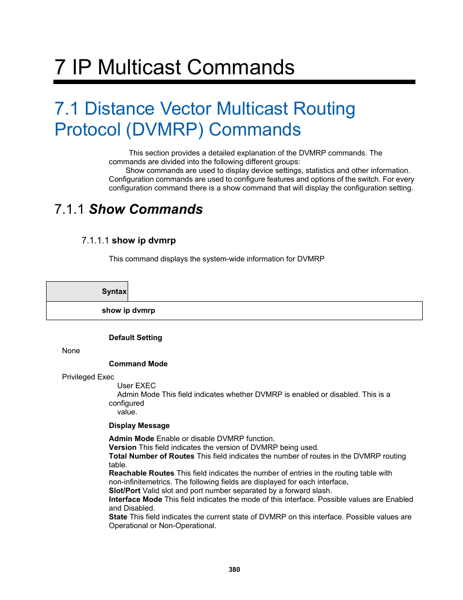 7 ip multicast commands, 1 show commands, 1 show ip dvmrp | Fortinet MR1 User Manual | Page 380 / 640