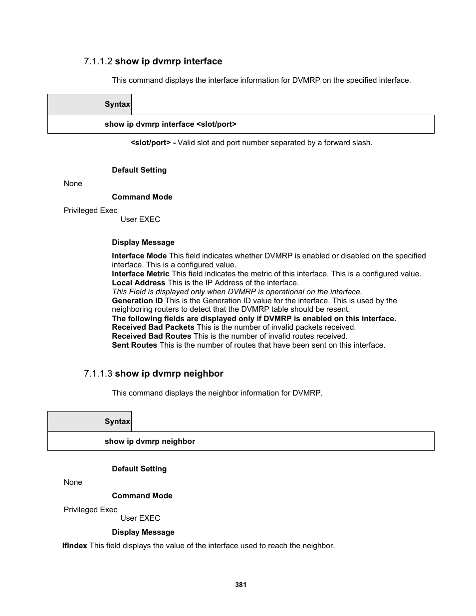 2 show ip dvmrp interface, 3 show ip dvmrp neighbor | Fortinet MR1 User Manual | Page 381 / 640