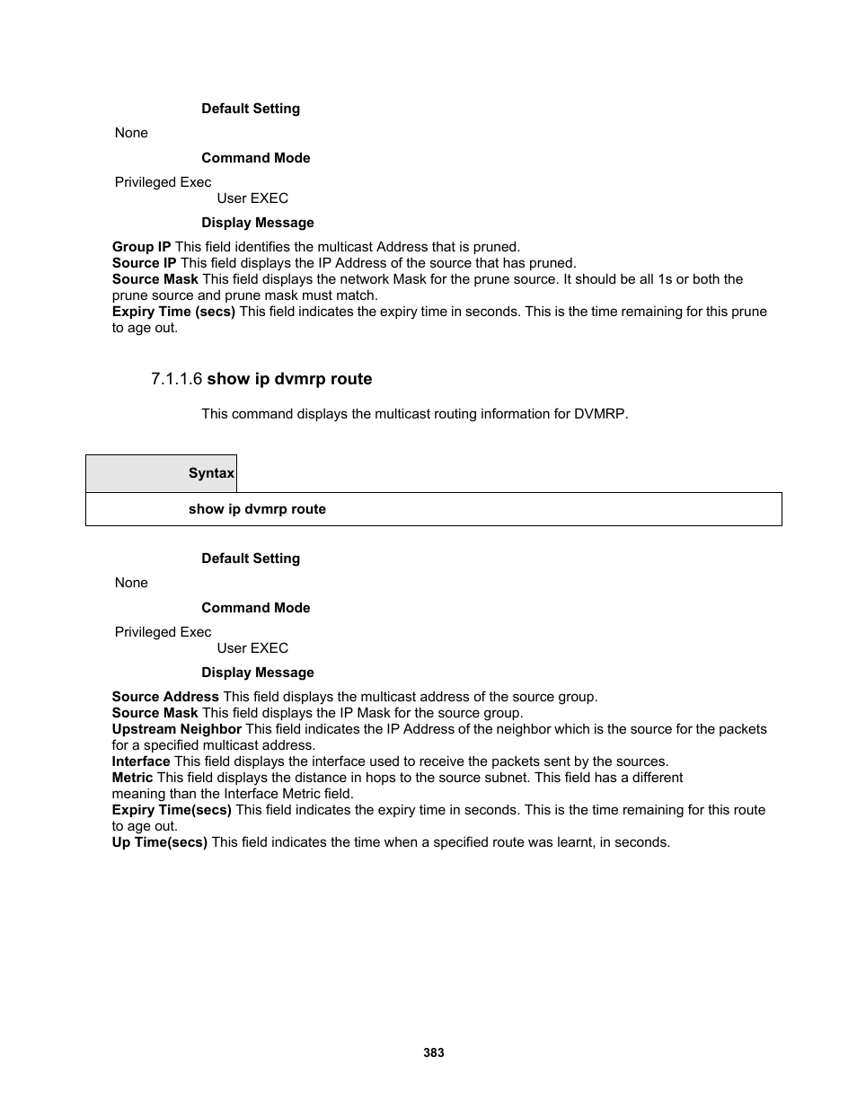 6 show ip dvmrp route | Fortinet MR1 User Manual | Page 383 / 640