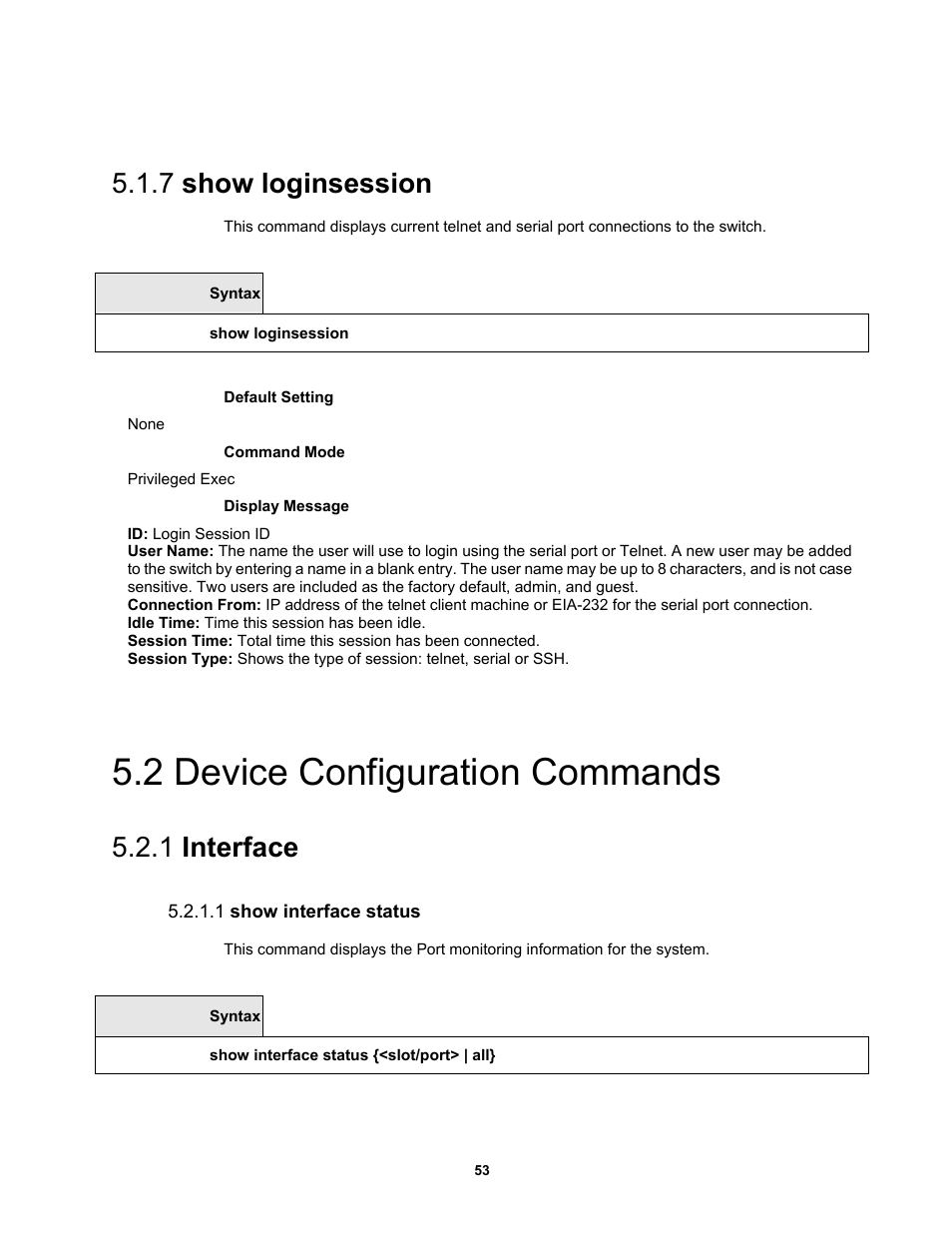 7 show loginsession, 2 device configuration commands, 1 interface | 1 show interface status | Fortinet MR1 User Manual | Page 53 / 640