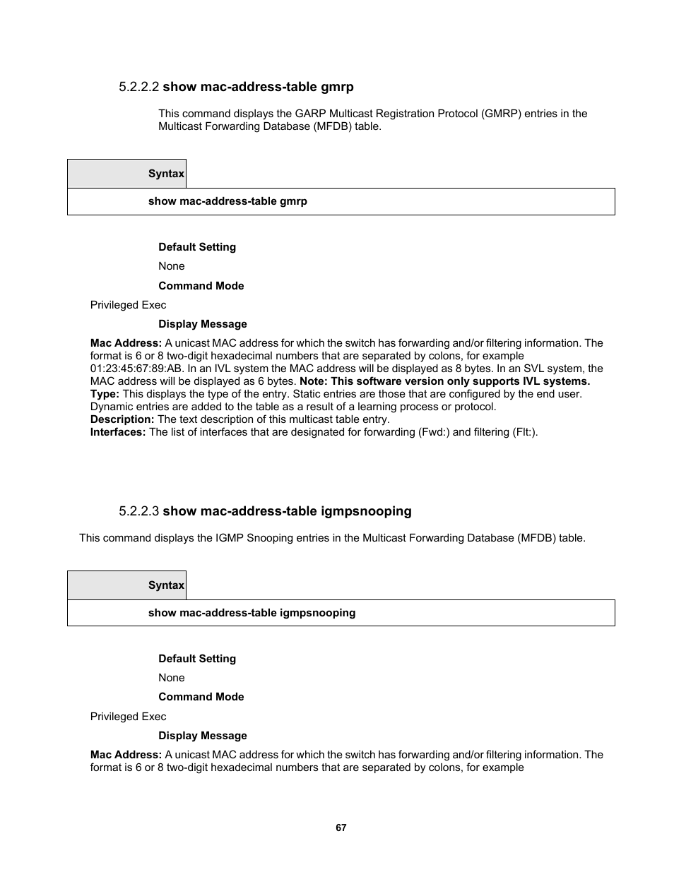 2 show mac-address-table gmrp, 3 show mac-address-table igmpsnooping | Fortinet MR1 User Manual | Page 67 / 640