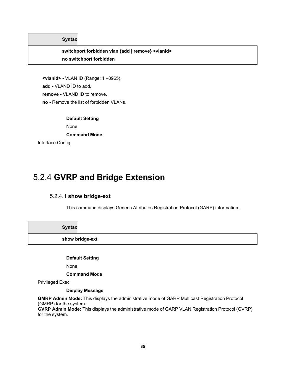 4 gvrp and bridge extension, 1 show bridge-ext | Fortinet MR1 User Manual | Page 85 / 640