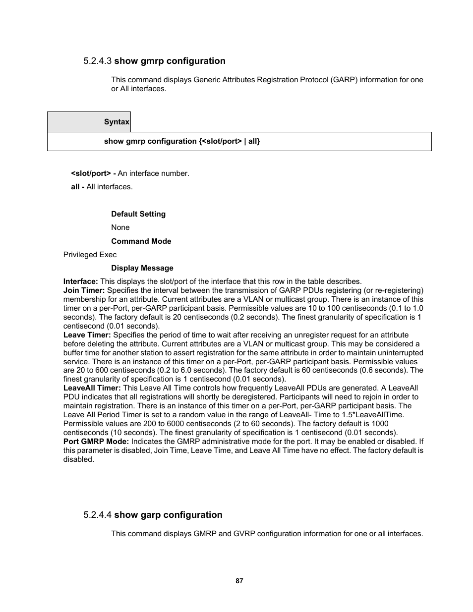 3 show gmrp configuration, 4 show garp configuration | Fortinet MR1 User Manual | Page 87 / 640