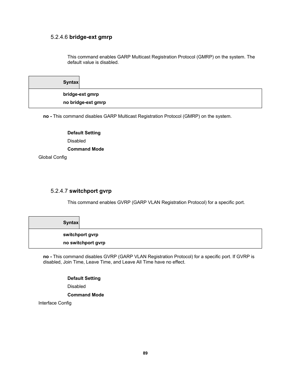 6 bridge-ext gmrp, 7 switchport gvrp | Fortinet MR1 User Manual | Page 89 / 640