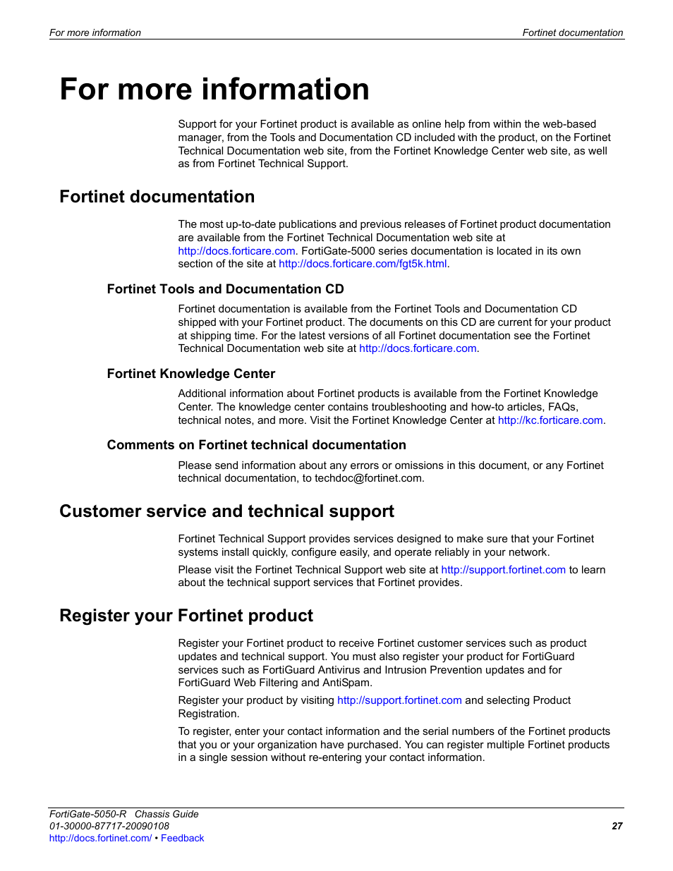 For more information, Fortinet documentation, Fortinet tools and documentation cd | Fortinet knowledge center, Comments on fortinet technical documentation, Customer service and technical support, Register your fortinet product | Fortinet FortiGate 5050-R User Manual | Page 27 / 28