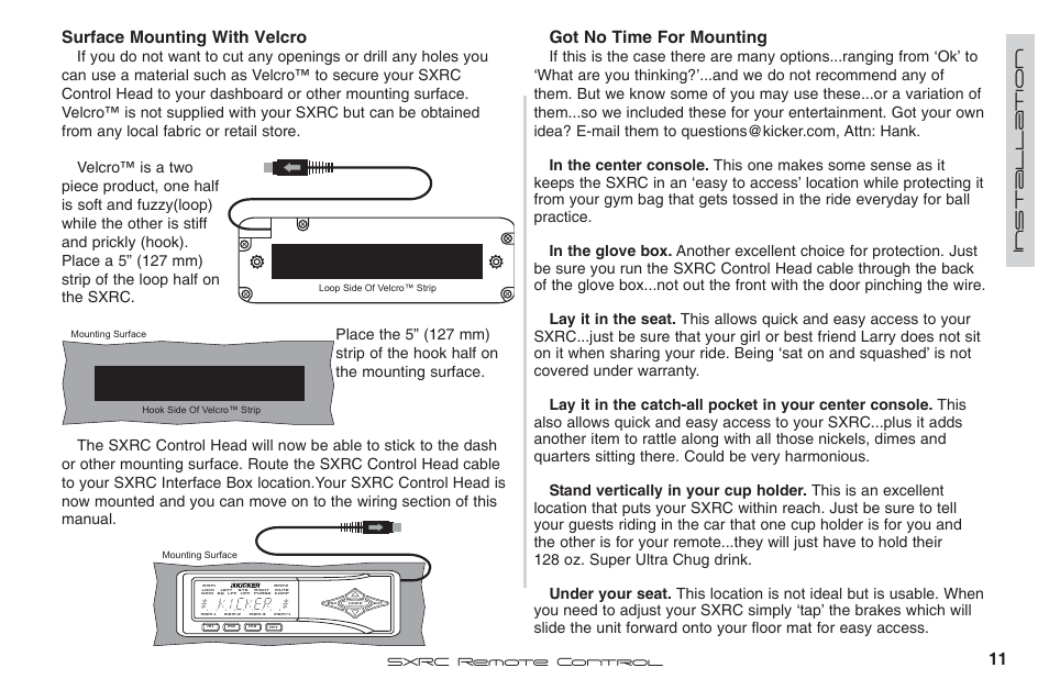 Surface mounting with velcro, Got no time for mounting, Installa tion | Fortinet 2 SXRC User Manual | Page 11 / 88