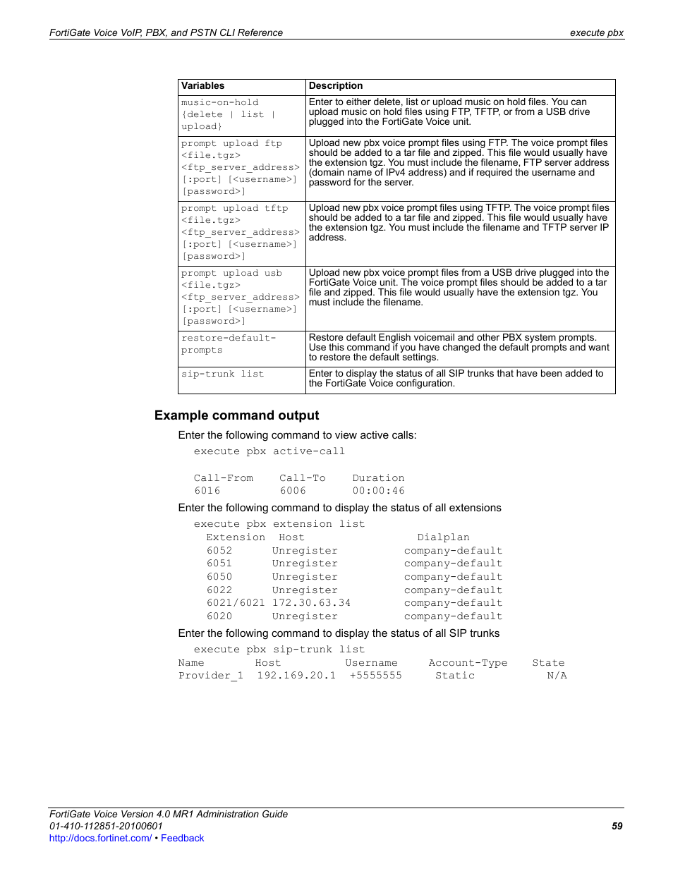 Example command output, Prompt upload ftp <file.tgz, Ftp_server_address>[:port] [<username>] [password | Prompt upload tftp <file.tgz, Prompt upload usb <file.tgz, Restore-default-prompts, Sip-trunk list | Fortinet FortiGate Voice 4.0 MR1 User Manual | Page 59 / 60