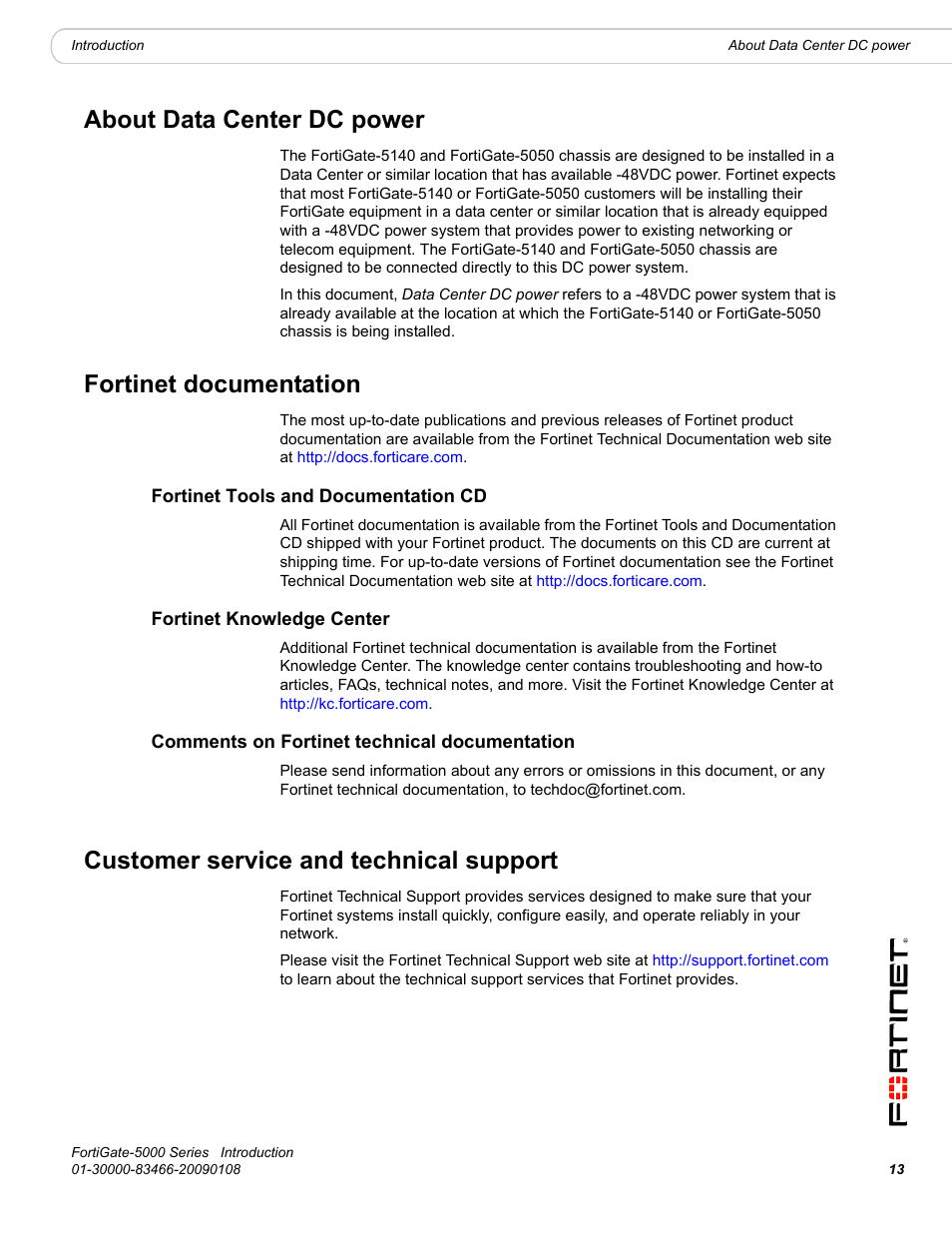 About data center dc power, Fortinet documentation, Fortinet tools and documentation cd | Fortinet knowledge center, Comments on fortinet technical documentation, Customer service and technical support | Fortinet FortiGate-5000 User Manual | Page 13 / 77