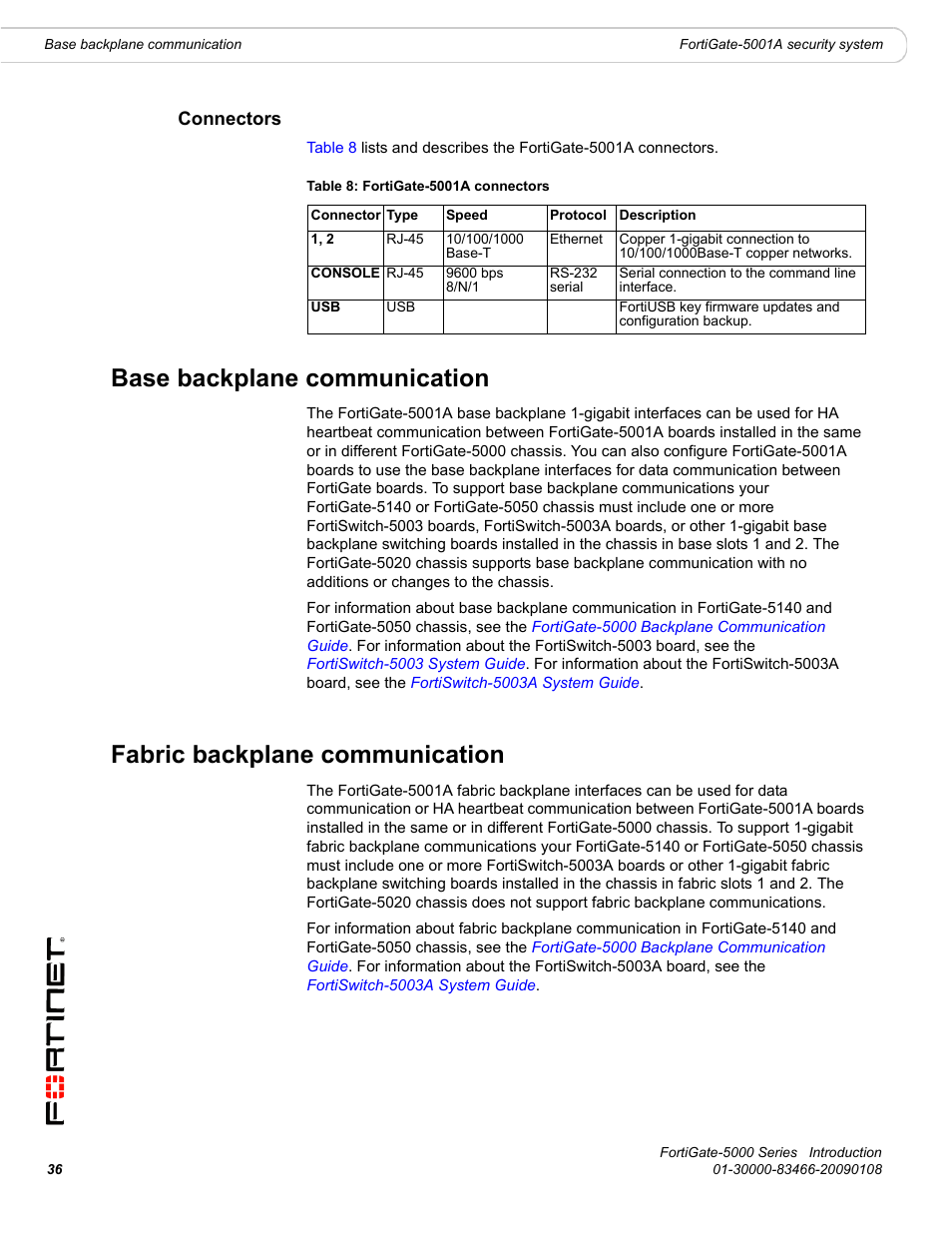 Connectors, Base backplane communication, Fabric backplane communication | Fortinet FortiGate-5000 User Manual | Page 36 / 77