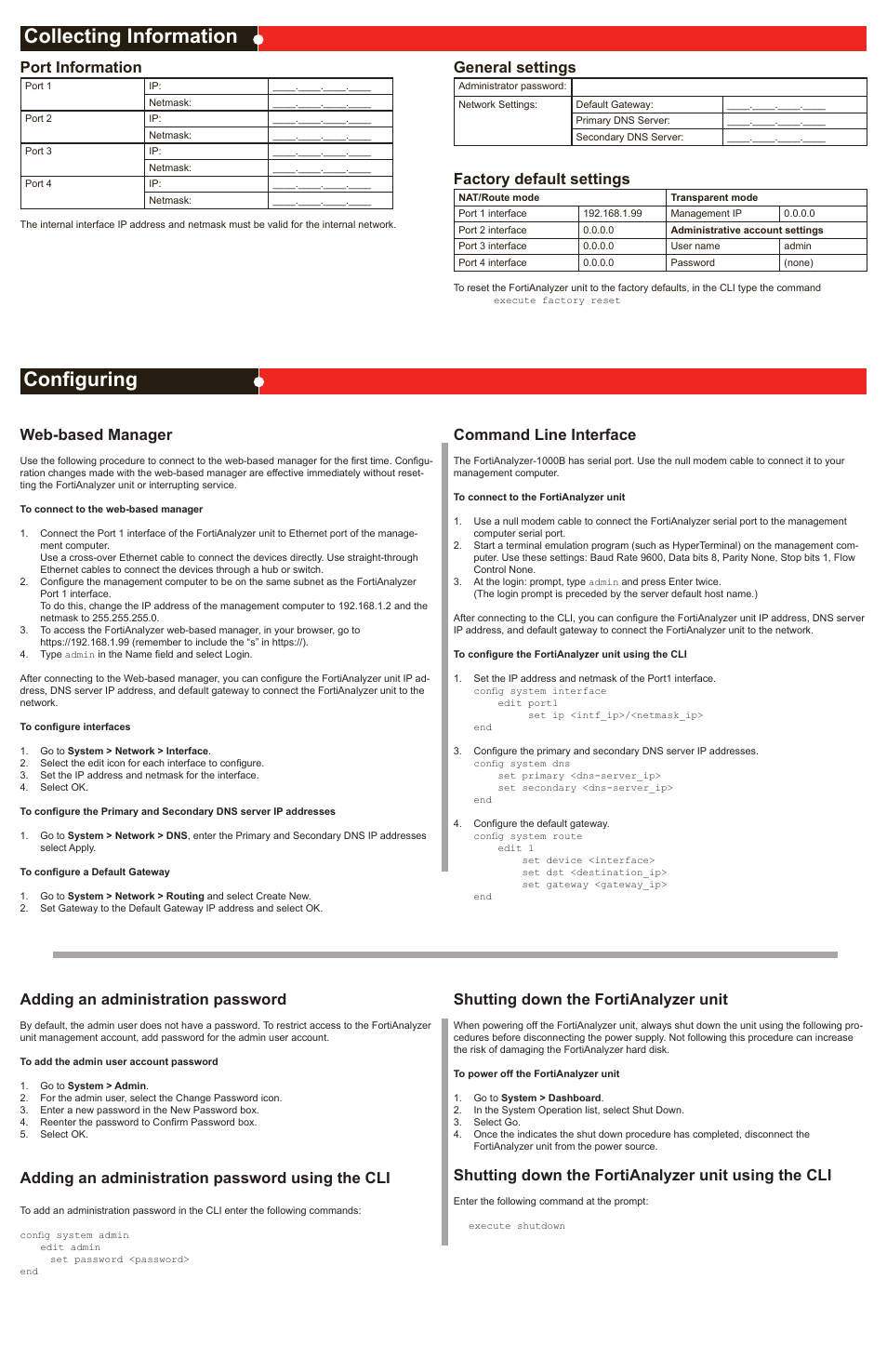 Collecting information configuring, Port information, General settings | Factory default settings, Web-based manager, Command line interface, Adding an administration password, Adding an administration password using the cli, Shutting down the fortianalyzer unit, Shutting down the fortianalyzer unit using the cli | Fortinet FortiAnalyzer 1000B User Manual | Page 2 / 2