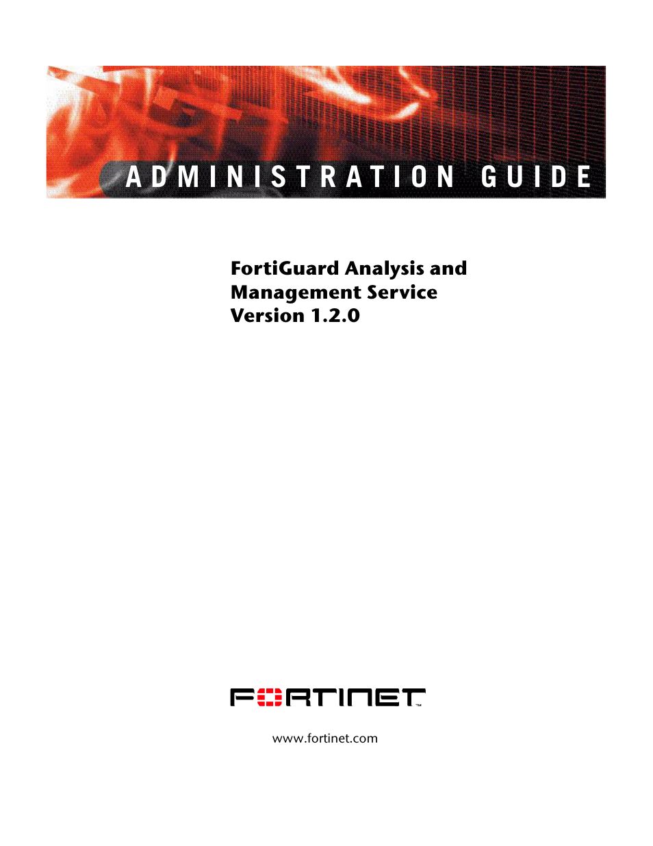 Fortinet FortiGuard Analysis 1.2.0 User Manual | 76 pages