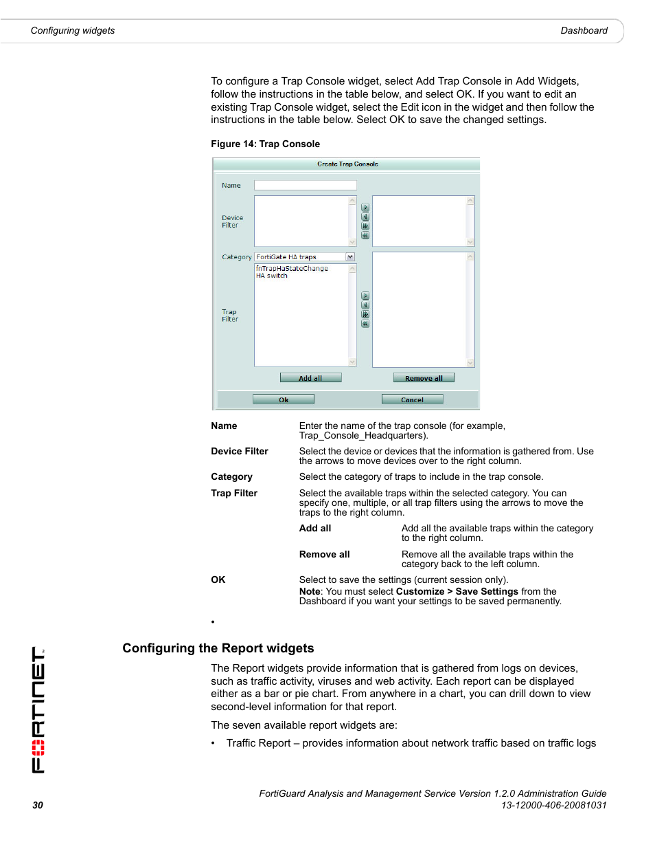 Configuring the report widgets | Fortinet FortiGuard Analysis 1.2.0 User Manual | Page 30 / 76