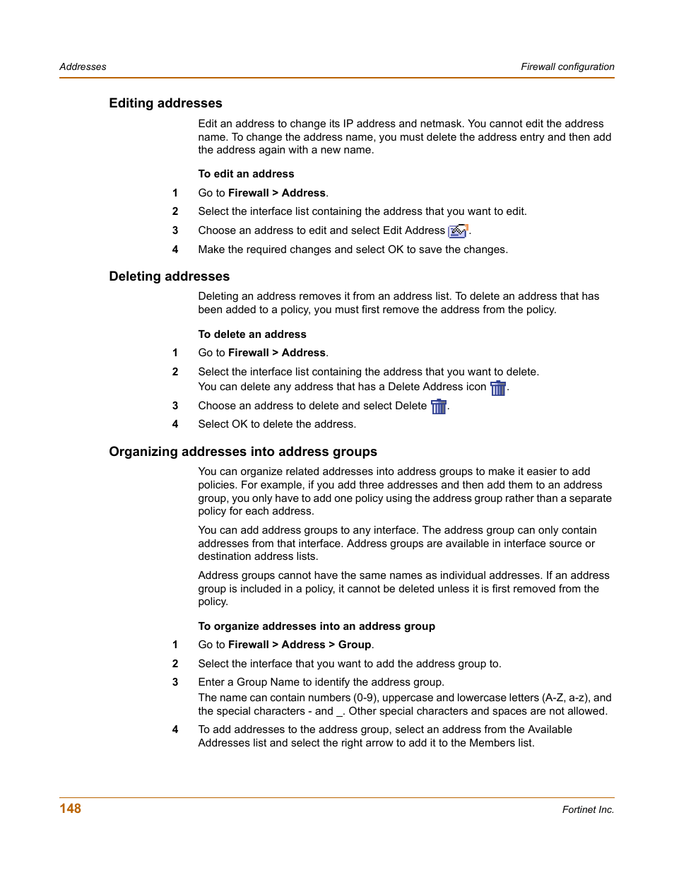 Editing addresses, Deleting addresses, Organizing addresses into address groups | Fortinet FortiGate 50A User Manual | Page 148 / 272