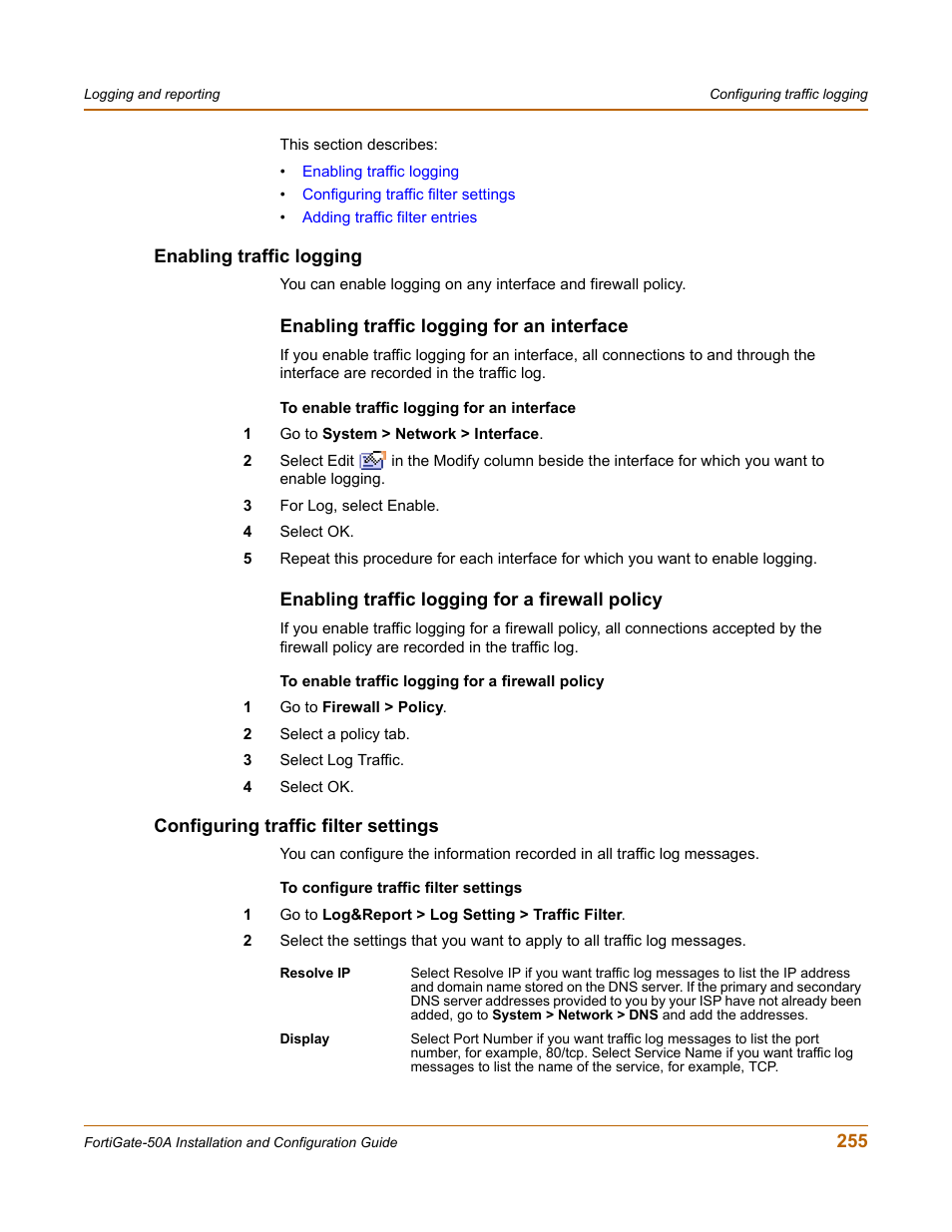 Enabling traffic logging, Enabling traffic logging for an interface, Enabling traffic logging for a firewall policy | Configuring traffic filter settings | Fortinet FortiGate 50A User Manual | Page 255 / 272