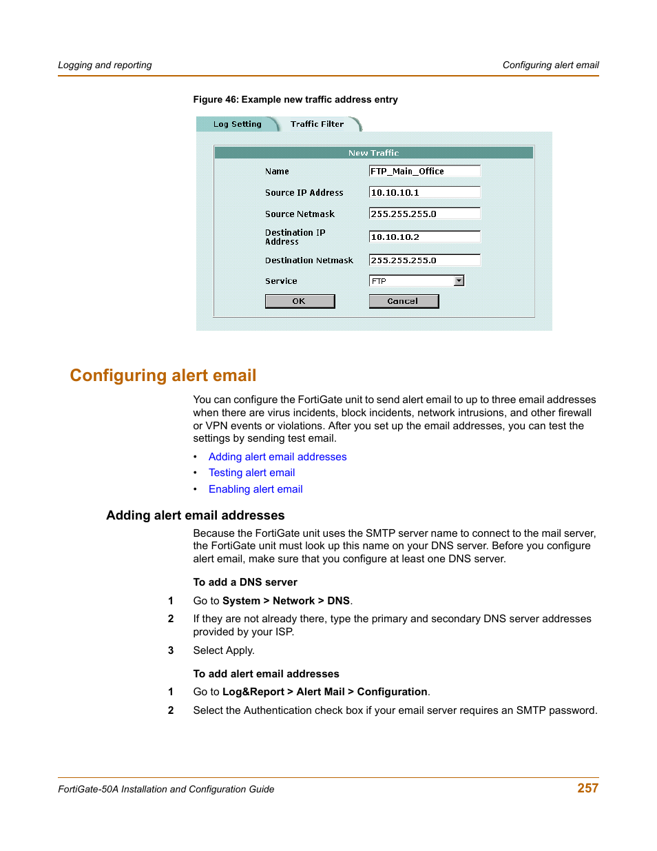 Configuring alert email, Adding alert email addresses | Fortinet FortiGate 50A User Manual | Page 257 / 272