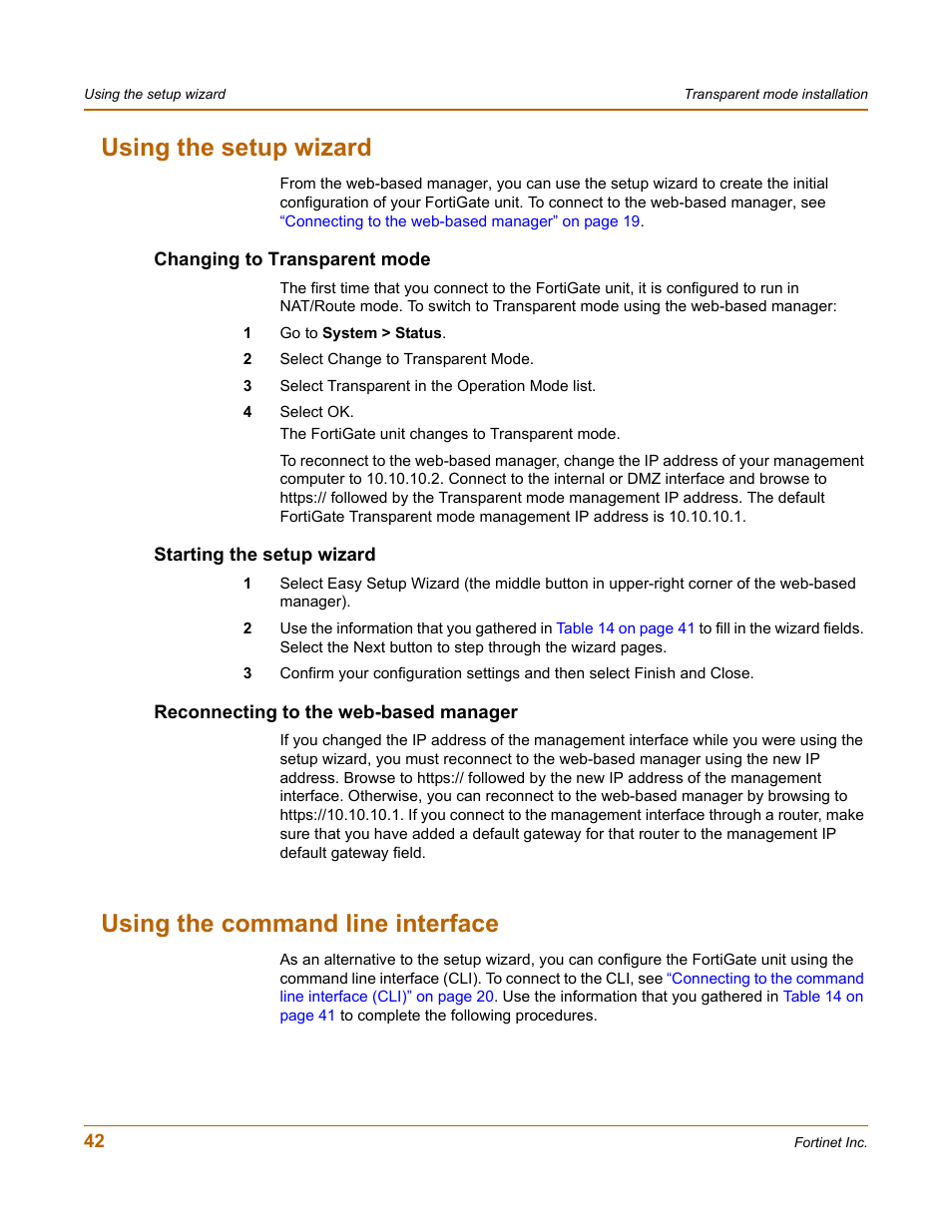 Using the setup wizard, Changing to transparent mode, Starting the setup wizard | Reconnecting to the web-based manager, Using the command line interface | Fortinet FortiGate 50A User Manual | Page 42 / 272