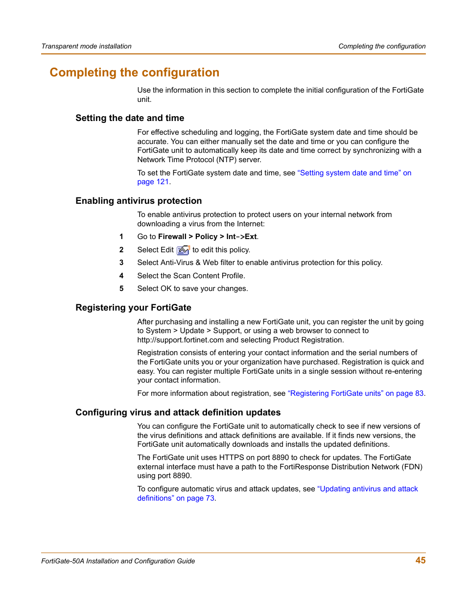 Completing the configuration, Setting the date and time, Enabling antivirus protection | Registering your fortigate, Configuring virus and attack definition updates | Fortinet FortiGate 50A User Manual | Page 45 / 272