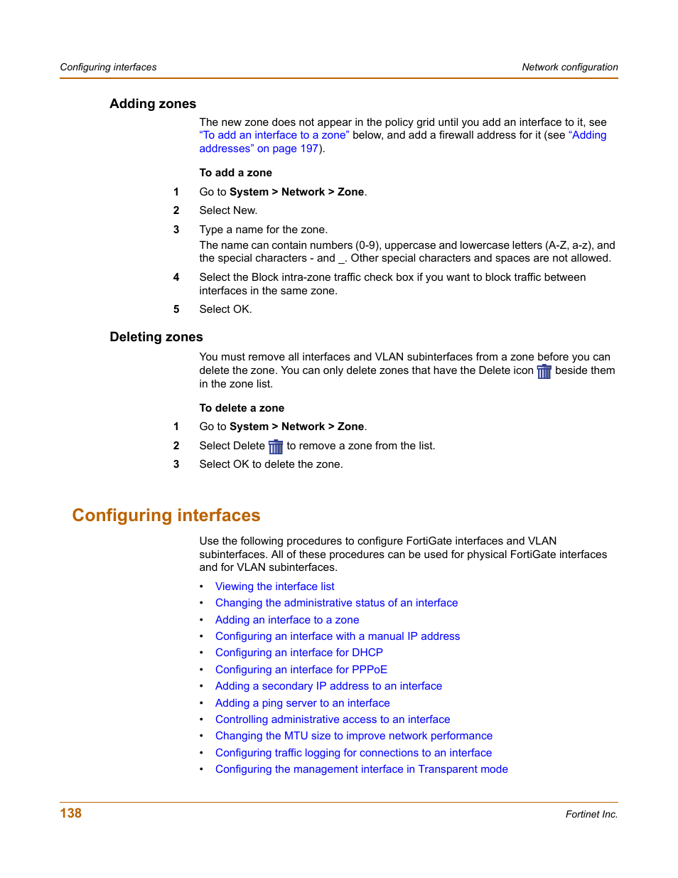 Adding zones, Deleting zones, Configuring interfaces | Adding zones deleting zones | Fortinet FortiGate-800 User Manual | Page 138 / 336