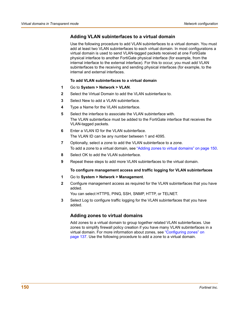 Adding vlan subinterfaces to a virtual domain, Adding zones to virtual domains | Fortinet FortiGate-800 User Manual | Page 150 / 336