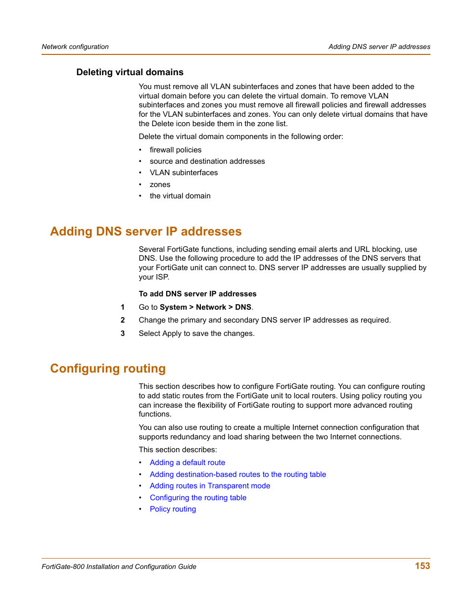 Deleting virtual domains, Adding dns server ip addresses, Configuring routing | Adding dns server ip addresses configuring routing | Fortinet FortiGate-800 User Manual | Page 153 / 336