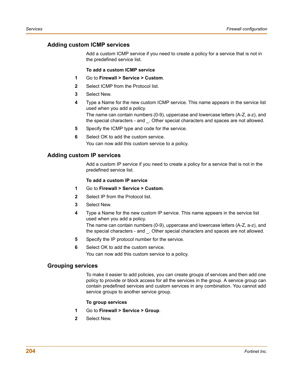 Adding custom icmp services, Adding custom ip services, Grouping services | Fortinet FortiGate-800 User Manual | Page 204 / 336