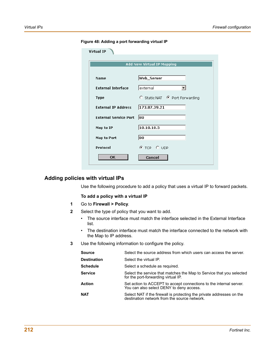 Adding policies with virtual ips, Policies with virtual ips | Fortinet FortiGate-800 User Manual | Page 212 / 336