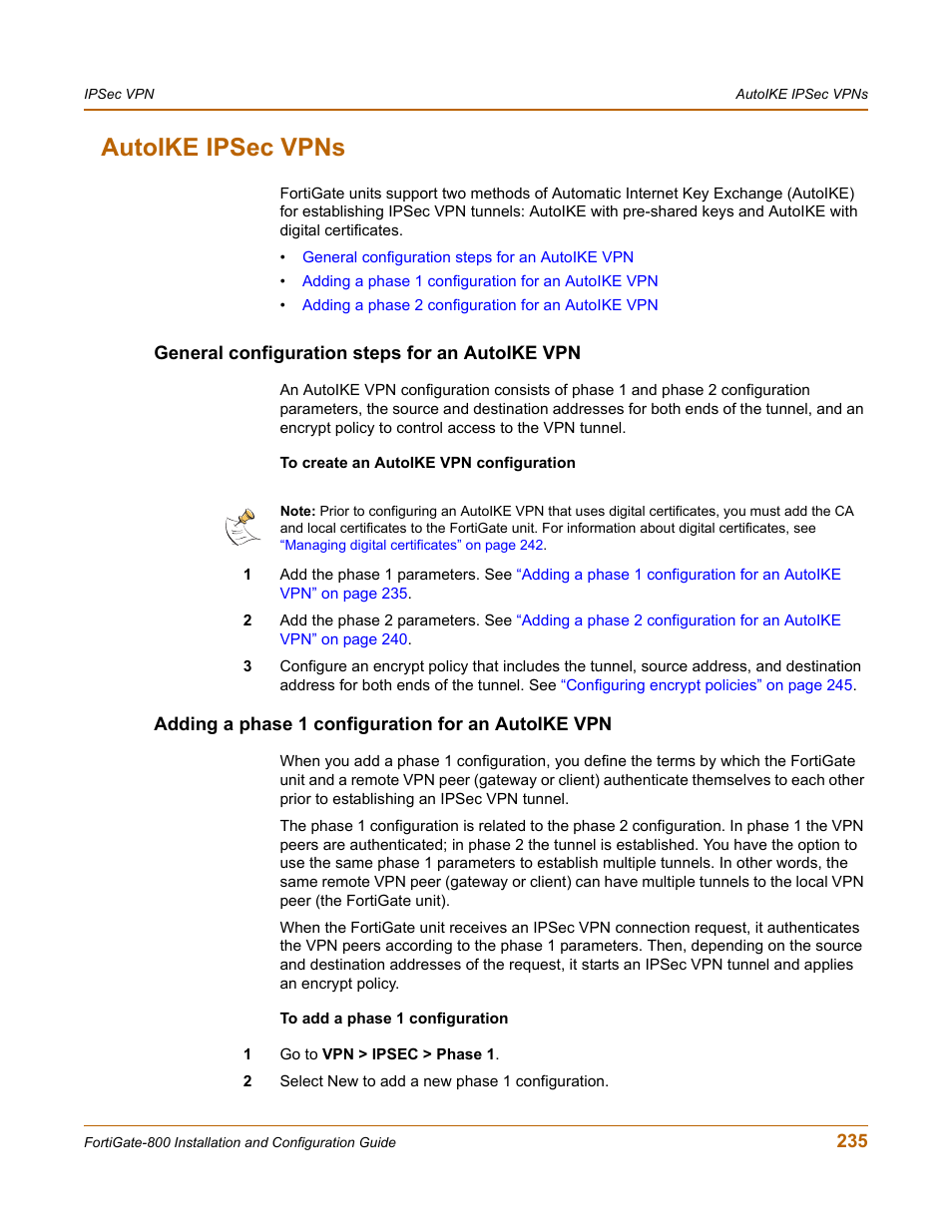 Autoike ipsec vpns, General configuration steps for an autoike vpn, Adding a phase 1 configuration for an autoike vpn | Fortinet FortiGate-800 User Manual | Page 235 / 336