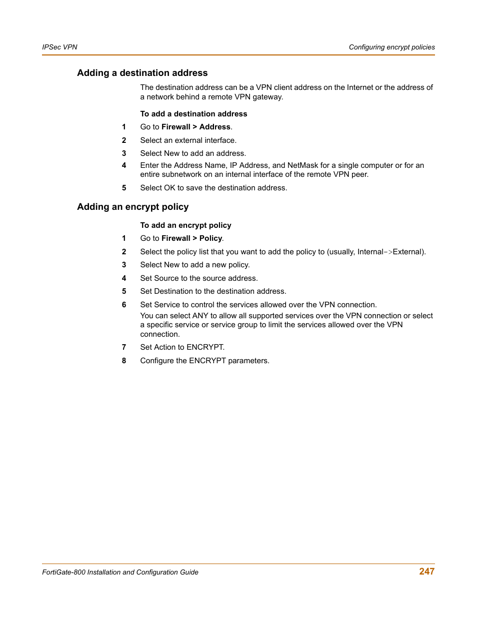 Adding a destination address, Adding an encrypt policy | Fortinet FortiGate-800 User Manual | Page 247 / 336