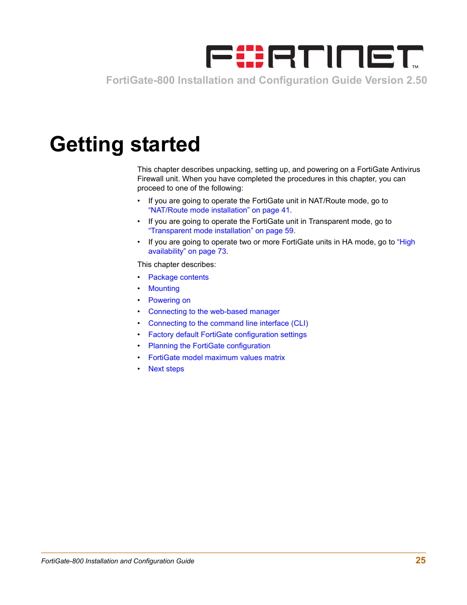 Getting started | Fortinet FortiGate-800 User Manual | Page 25 / 336