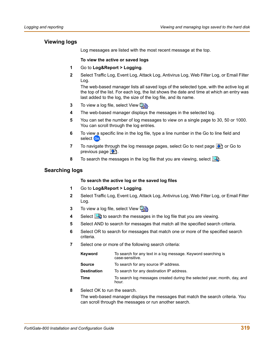 Viewing logs, Searching logs, Viewing logs searching logs | Fortinet FortiGate-800 User Manual | Page 319 / 336