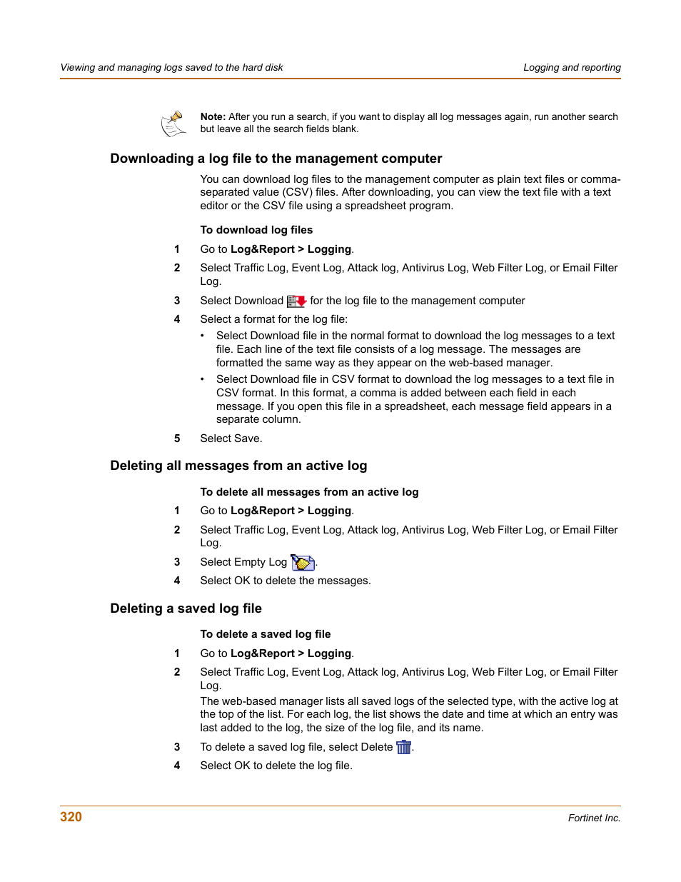 Downloading a log file to the management computer, Deleting all messages from an active log, Deleting a saved log file | Fortinet FortiGate-800 User Manual | Page 320 / 336