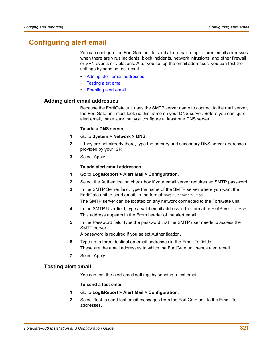 Configuring alert email, Adding alert email addresses, Testing alert email | Adding alert email addresses testing alert email | Fortinet FortiGate-800 User Manual | Page 321 / 336