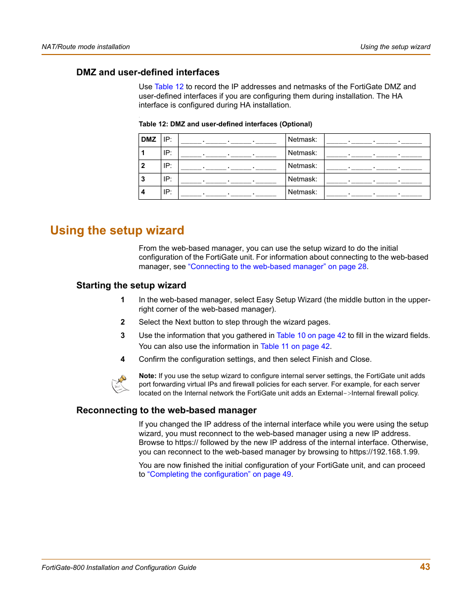 Dmz and user-defined interfaces, Using the setup wizard, Starting the setup wizard | Reconnecting to the web-based manager | Fortinet FortiGate-800 User Manual | Page 43 / 336