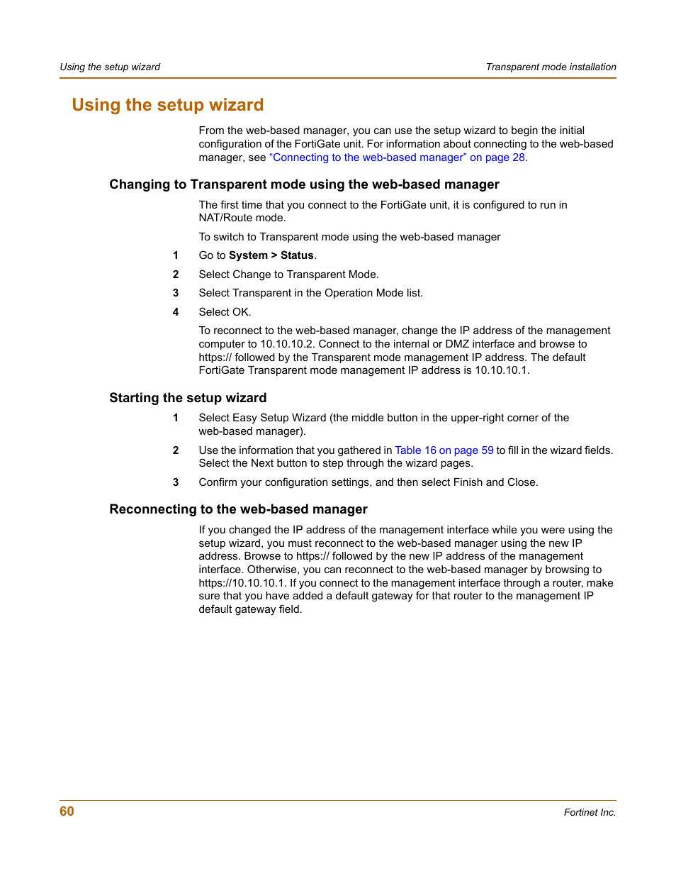 Using the setup wizard, Starting the setup wizard, Reconnecting to the web-based manager | Fortinet FortiGate-800 User Manual | Page 60 / 336