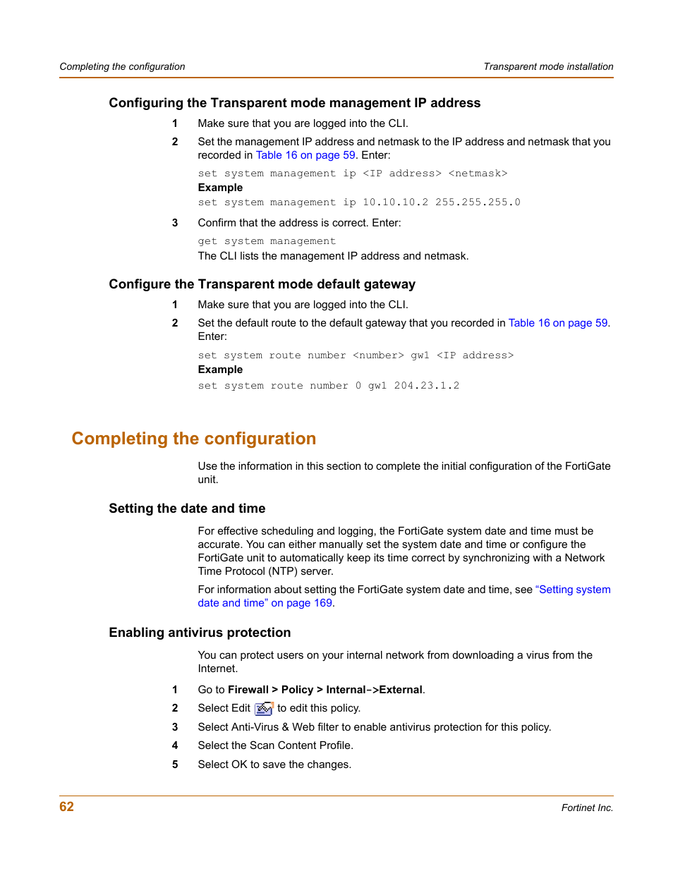 Configure the transparent mode default gateway, Completing the configuration, Setting the date and time | Enabling antivirus protection | Fortinet FortiGate-800 User Manual | Page 62 / 336