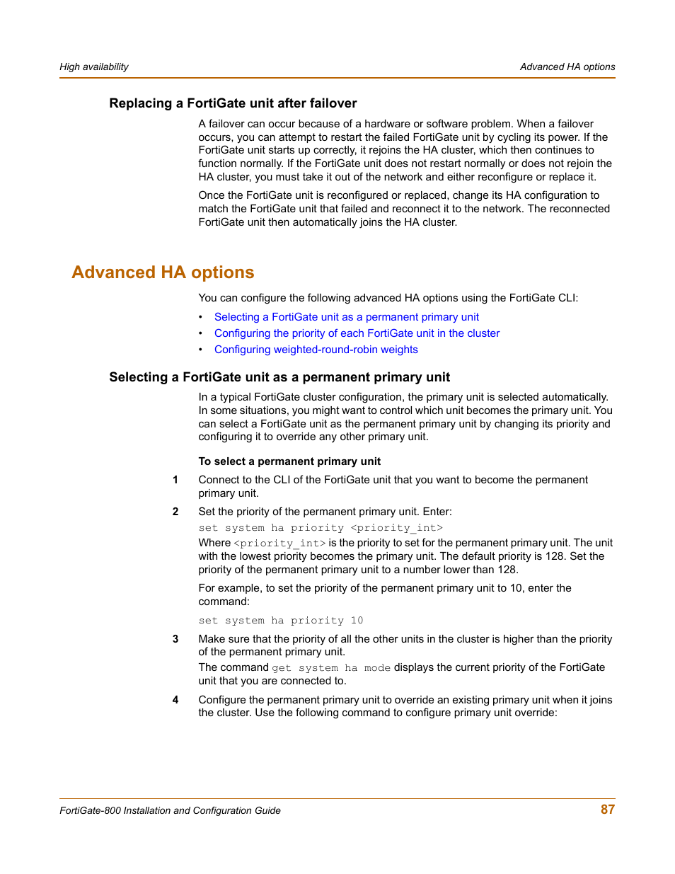 Replacing a fortigate unit after failover, Advanced ha options, Selecting a fortigate unit as a | Fortinet FortiGate-800 User Manual | Page 87 / 336